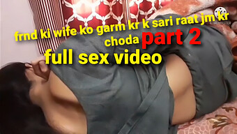 Young Indian Wife Gets Naughty In Part 2 Of A Homemade Video